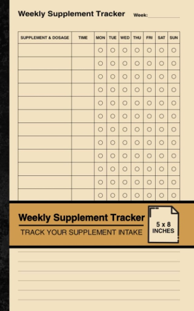 Weekly Supliment Tracker: Simple Supliment Log Book 