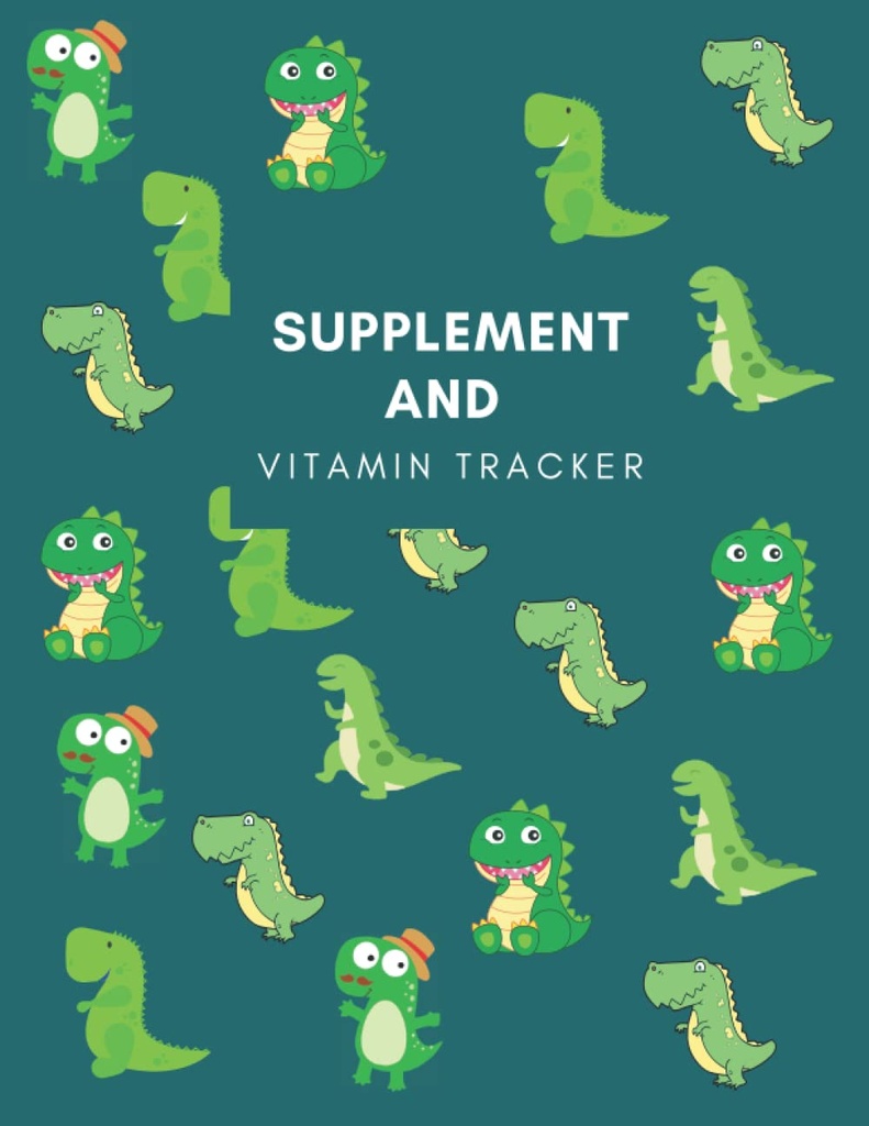 Supliment si vitamina tracker: Track de administrare zilnică de suplimente/Vitamina/medicamente inclusiv doza și timpul cu acest jurnal de medicamente nedatate, ... Femei, bunica, Fete, Asistente medicale și îngrijitori