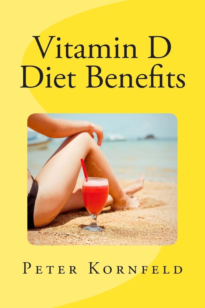 Vitamina D Dieta Beneficii: Sunshine, Cele mai bune alimente, & Prevenirea bolilor