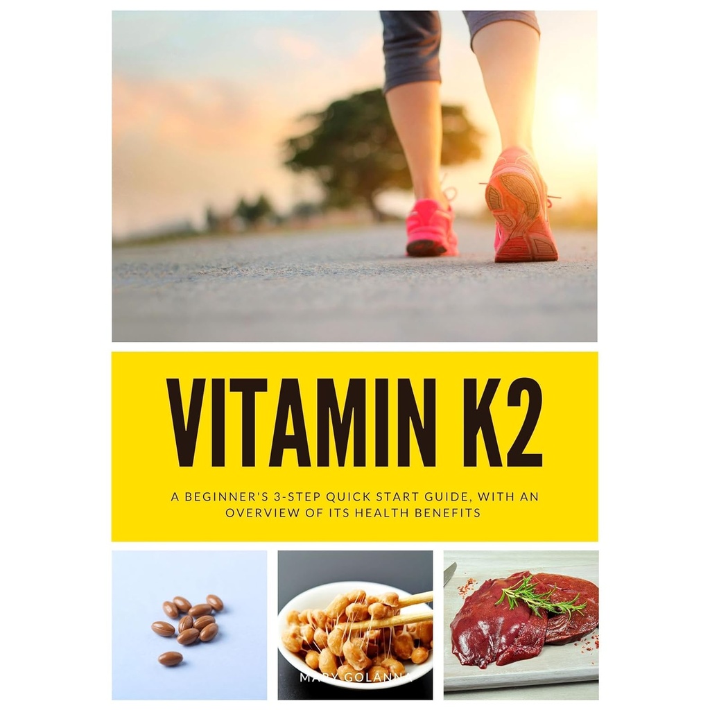 Vitamina K2: un ghid de starter 3-Step rapid, cu o prezentare generală a beneficiilor sale de sănătate