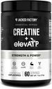 Creatina Fabrica Jacked + ElevaTP - Creatina monohidrat pulbere pentru cresterea muschilor, Putere crescuta, Enhanced Energy Output, cu ElevaTP pentru energie sustinuta si rezistenta - 60 serviri, nearomatizate