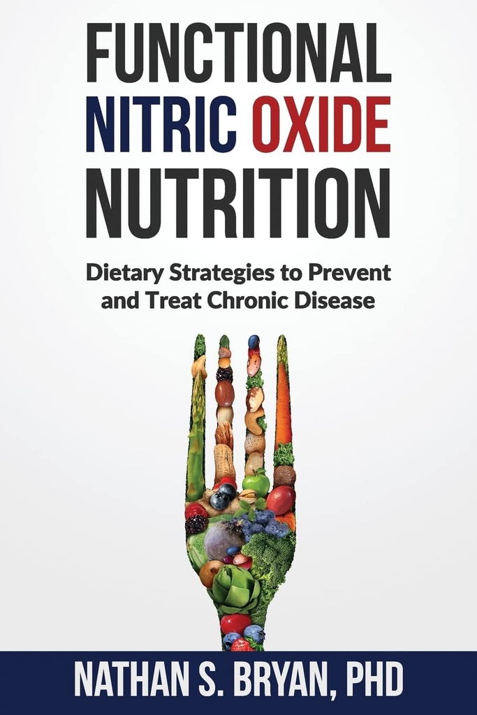Nutriție funcțională oxid de azot: Strategii dietetice pentru prevenirea și tratarea bolilor cronice