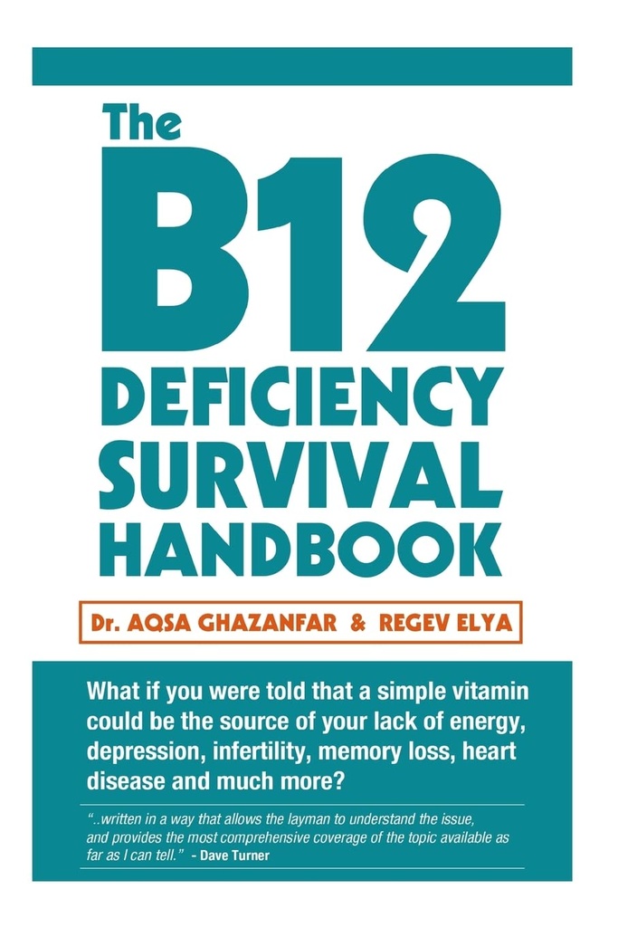 Manualul de supravietuire B12: Fix vitamina B12 deficienta inainte de orice nerv permanent si leziuni cerebrale