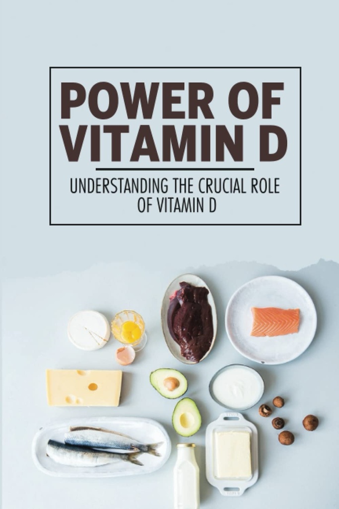 Puterea vitaminei D: Înțelegerea rolului esențial al vitaminei D