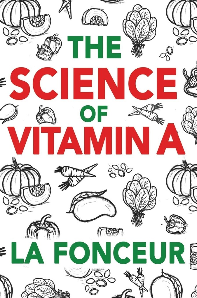 Știința vitaminei A: Tot ce trebuie să știți despre vitamina A
