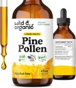 Wild & Organic Pine Pollen Tincture - Pine Pollen Powder Liquid Drops for Men & Women - Vegan, Sugar & Alcohol-Free Supplement - 4 fl oz