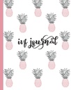 IVF Journal: Inspirational Quotes-Lined Diary, Notebook, Organizator pentru urmarirea fertilitatii, Pregatirea sarcinii si conceptie. Drăguţ roz & albastru Ananas design pentru femei încearcă să conceapă.