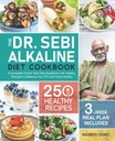 Dr. Sebi Alkaline Diet Carte de bucate: O orientare completă doctor Sebi Diet cu 250 Rețete sănătoase pentru a echilibra PH-ul și să păstreze sănătos (3-Week Meal Plan Inclus)