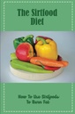 Dieta de fructe de siret: Cum să utilizați produse alimentare de Sirt pentru a arde grăsime