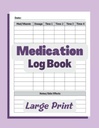 Medication Log Book: Simple Logbook To Record Medicines, Vitamins, and/or Supplements Daily. Log Multiple Doses and Side Effects. 8.5x11 Pill Tracker ... and All Ages or Nurses/Caregivers. Purple.