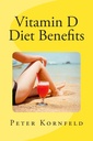 Vitamina D Dieta Beneficii: Sunshine, Cele mai bune alimente, & Prevenirea bolilor