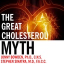 Marea mit Cholesterol: De ce reducerea colesterolului dumneavoastră nu va preveni boala de inima - și planul statin-liber care va
