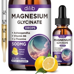 Magneziu Glicinat Supliment, Magneziu lichid picături cu magneziu Glicinat 500mg Vitamina B6, Ashwagandha, L - Theanine, Mușețel -Suport Stress Relief, Os, Muschi, Mood Vegan