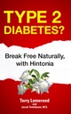 Tipul 2 Diabet?: Break Free Natural, cu Hintonia