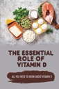 Rolul esențial al vitaminei D: Tot ce trebuie să știți despre vitamina D