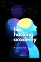 BIOHACKER ACADEMY workBOOK Auto-optimizare Biofeedback Cognitive MALE versiune de Cover Black White Interior: Complet 2 luni 8 săptămâni PLANNER meditație suplimente dieta si biohacking