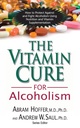 Vindecarea vitaminei pentru alcoolism: Tratamentul ortomolecular al dependențelor