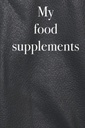 Suplimentele mele alimentare - Inventar carte pentru a lista suplimente alimentare și vitamine, 120 de pagini, supliment alimentar